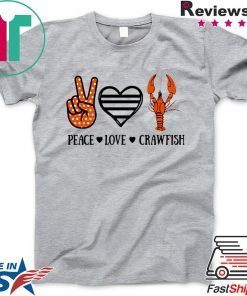 Peace Love Crawfish Gift T-Shirt