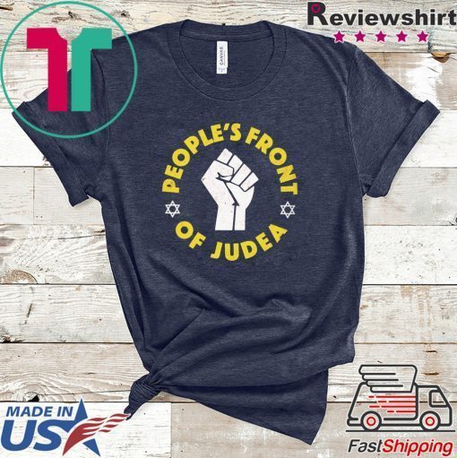 Peoples Front Of Judea Gift T-Shirt