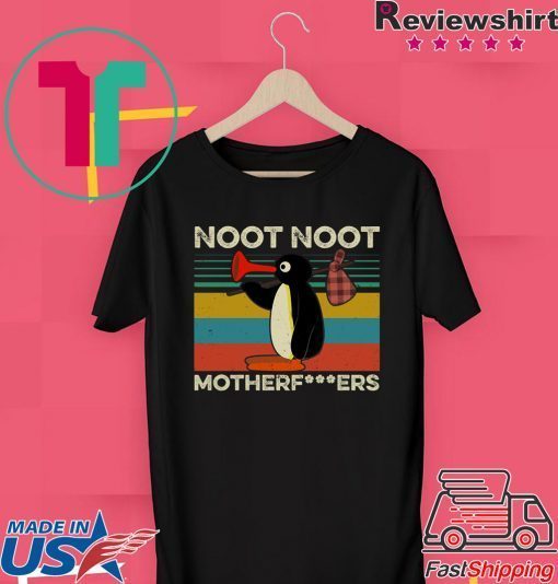 Pingu Noot Noot Motherfuckers Gift T-Shirt