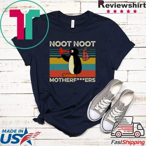 Pingu Noot Noot Motherfuckers Gift T-Shirt