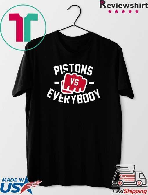 Pistons Vs Everybody Gift T-Shirt