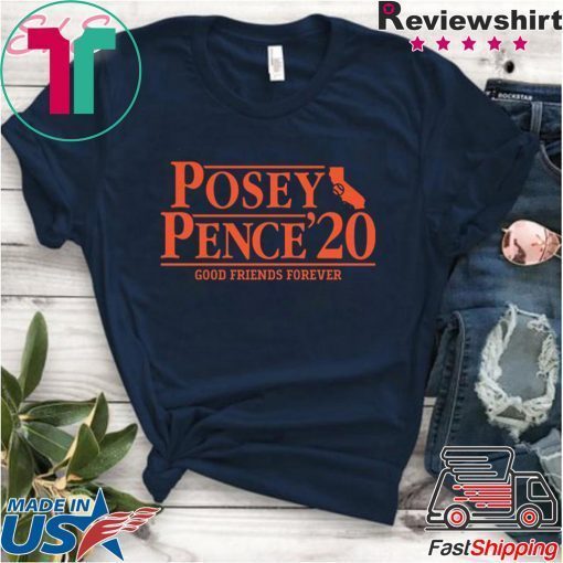 Posey Pence Good Friends Forever 2020 Gift T-Shirt