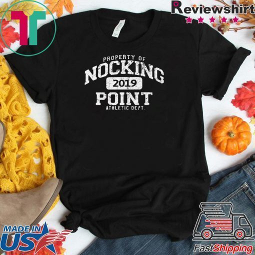 Property Of Nocking Point Athletic Dept Gift T-Shirts