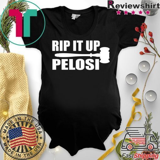 RIP IT UP Nancy Pelosi Rips Up Trump Shirts