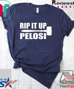 RIP IT UP Nancy Pelosi Rips Up Trump Shirts