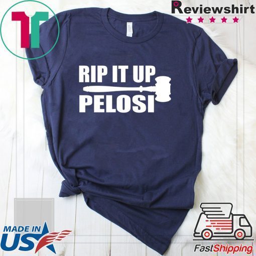 RIP IT UP Nancy Pelosi Rips Up Trump Shirts