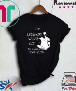 RIP Kobe Bryant Legends Never DIE Official T-Shirts