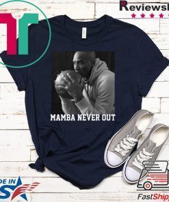 RIP Mamba Out Kobe Bryant Shirts Mamba Never Out Official T-Shirts