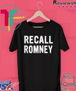 Recall Romney 2020 RecallRomney Gift T-Shirts