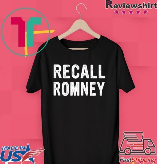 Recall Romney 2020 RecallRomney Gift T-Shirts