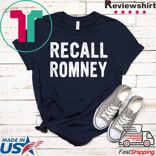 Recall Romney 2020 RecallRomney Gift T-Shirts