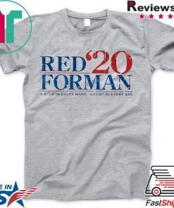 Red Forman 2020 Shirt A Beer In Every Hand - A Foot In Every Ass Gift T-Shirt