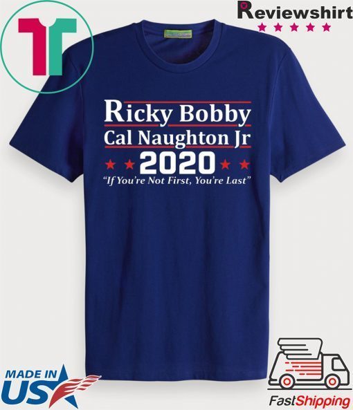 Rick Bobby Cal Naughton JR 2020 Gift T-Shirt