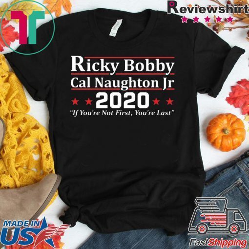 Rick Bobby Cal Naughton JR 2020 Gift T-Shirt