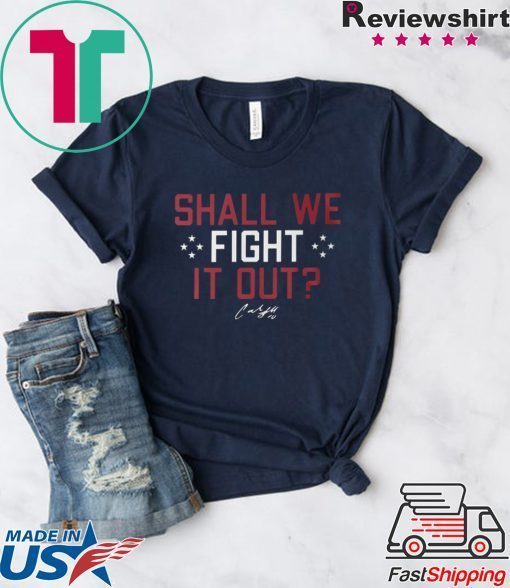 Shall We Fight It Out Shirt USWNTPA Gift T-Shirt