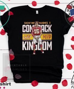 Showtime Mahomes 2 Comeback Kingdom Gift T-Shirts