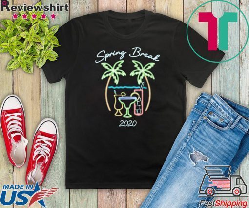Spring Break 2020 Cocktails Cropped Gift T-Shirt