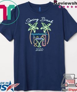 Spring Break 2020 Cocktails Cropped Gift T-Shirt