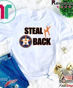 Steal It Back Houston Astros short sleeves T-Shirts