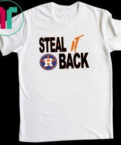 Houston Astros Steal It Back T-Shirt