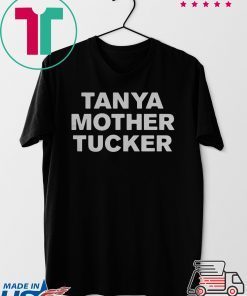 Tanya Mother Tucker Sticker Gift T-Shirt