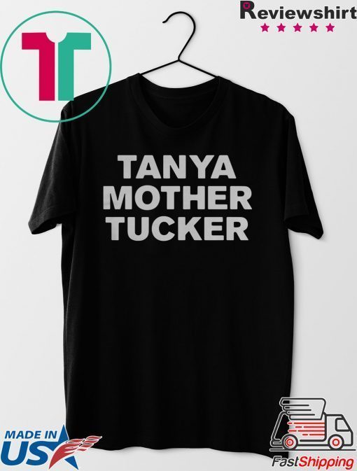 Tanya Mother Tucker Sticker Gift T-Shirt