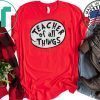 Teacher Of All Things Gift T-Shirt