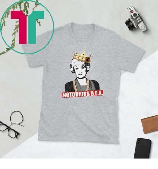 The Golden Girls Notorious BEA T-Shirt