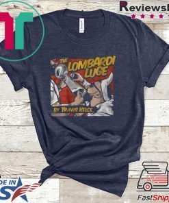 The Lombardi Luge by Travis Kelce Licensed Gift T-Shirts