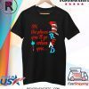 The Places You'll Go When You Read Tee Shirt