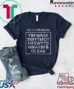 This Is For Rachel Voicemail Abbreviation Viral Funny Meme Gift T-Shirt