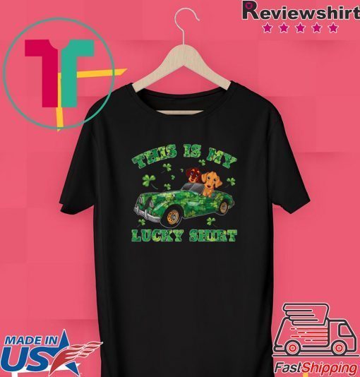 This is My Lucky Driving Dachshund Dogs Lover Funny Gift T-Shirt