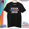 Tom Steyer For President 2020 Shirt