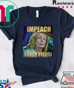 Trump Impeach Nancy Pelosi Gift T-Shirt