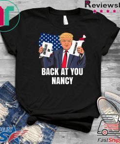 Donald Trump Impeachment Victory Not Guilty Back At You Nancy Meme Gift T-Shirt