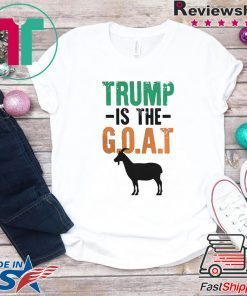 Trump Is The Goat Gift T-Shirt
