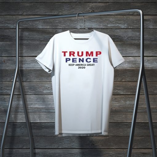 Trump Pence 2020 Make America Great Elections Pro GOP Gift T-Shirts