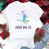Volleyball Just Do It Florals Gift T-Shirts