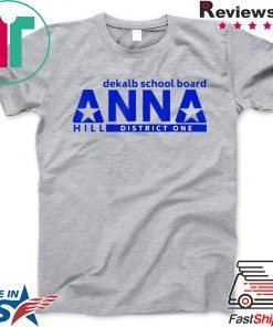 Vote Anna Hill District 1 BOE - Put a CPA to work for you! Gift T-Shirt
