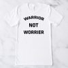 Warrior no worries Gift T-Shirt