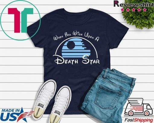 When You Wish Upon A Death Star Gift T-Shirt