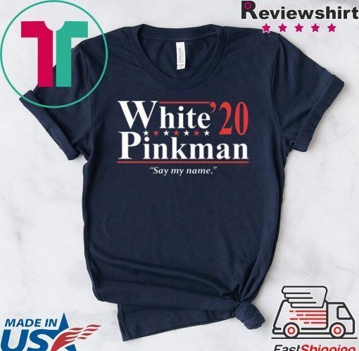 White Pinkman 2020 Say my name Gift T-Shirt