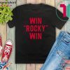 Win Rocky Win Gift T-Shirt
