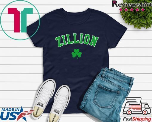 Zillion Beer St Patrick Day Gift T-Shirt