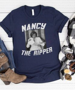 nancy pelosi the ripper Trump 2020 Great Tee Shirts