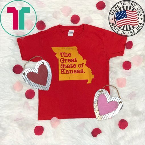 the great state of kansas Kansas city LIV Gift T-Shirts