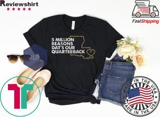 5 Million Reasons - New Orleans Football Gift T-Shirts