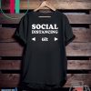 Awesome Shirts Now Social Distancing 6ft Fun Gift T-Shirts