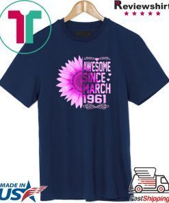 Awesome Since March 1961 59th Birthday Gift T-Shirt