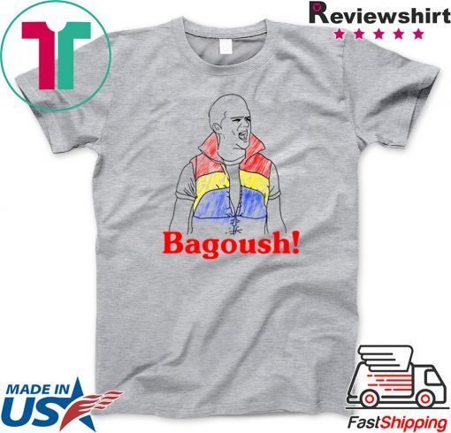 BAGOUSH Gift T-Shirt